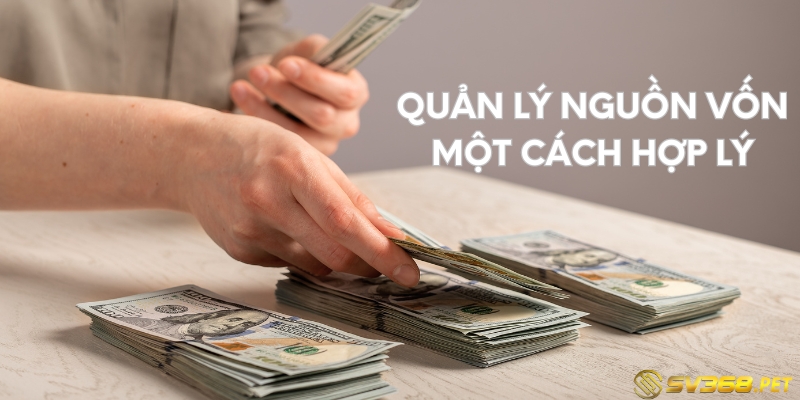 Quản lý vốn hợp lý